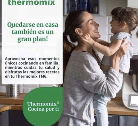 COMPRA TU Thermomix® TM6 EN ESPLUGUES LLOB. AUNQUE ESTES DE CONFINAMIENTO “YO ME QUEDO EN CASA”